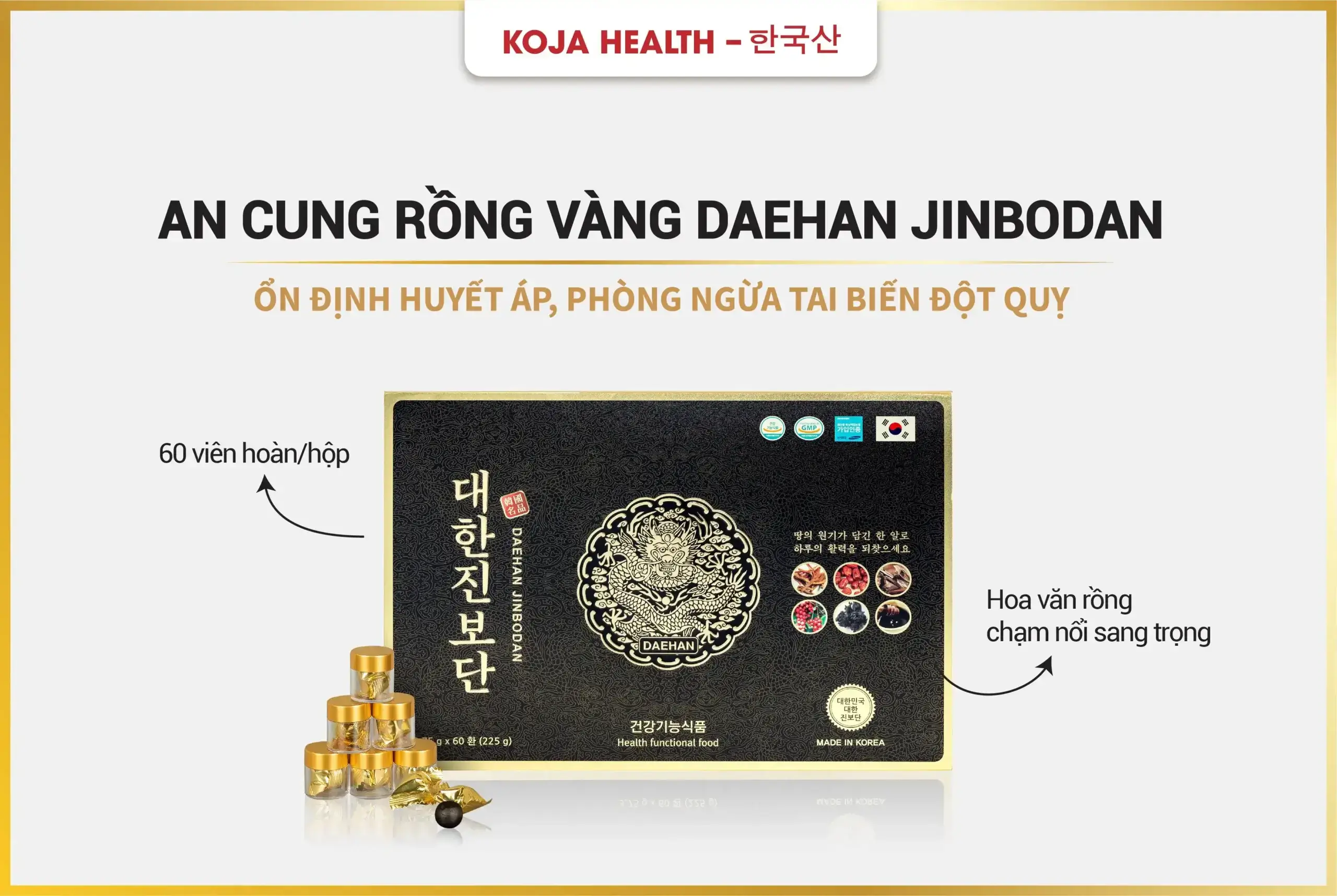 An cung rồng vàng Daehan Jinbodan hỗ trợ ổn định huyết áp