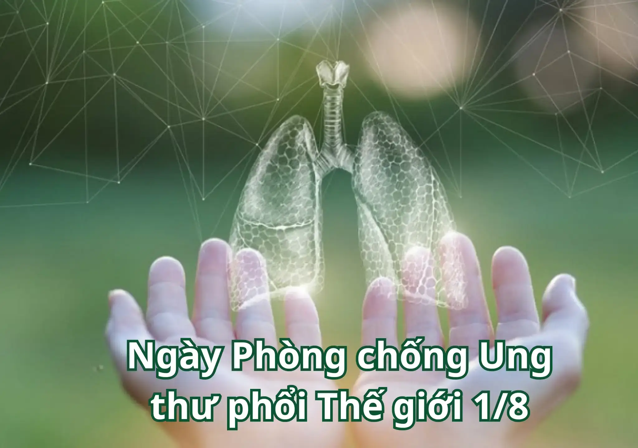 Ngày Phòng chống Ung thư phổi Thế giới 1/8